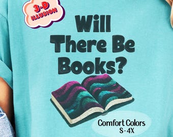 Black Plush 3D Illusion Will There Be Books T-Shirt, Bookish Tee, Introvert Reader Gift