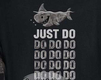 Just Do Do Do Great White Shark Tee Motivational 3D Illusion Faux Fur Parody Shirt