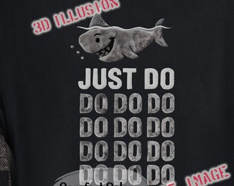 Just Do-Do-Do Great White Shark Motivational 3D Illusion Faux Fur Parody Tee