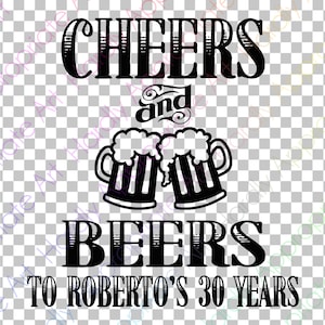 Proost en bieren op Roberto's 30 jaar Instant Download Rob Tshirts Decals SVG DXF eps png pdf jpg Clipart Circuit Silhouette Cut File