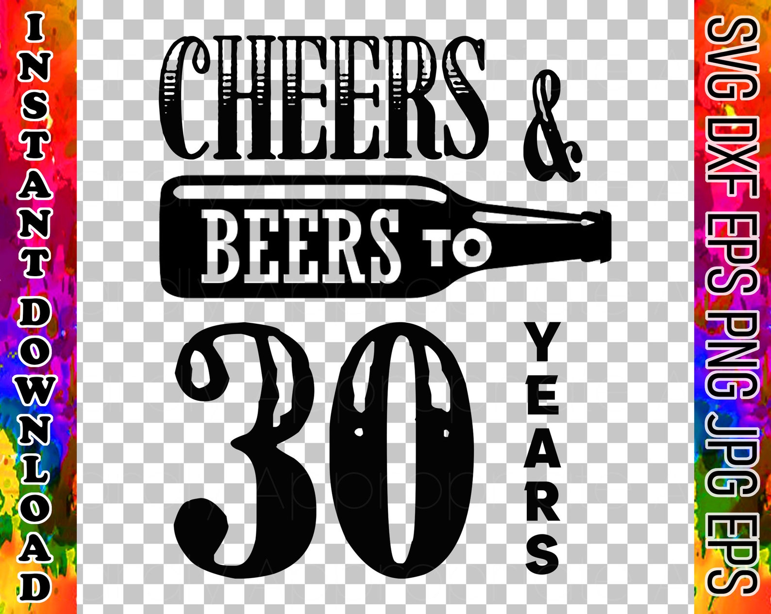 Cheers And Beers To My 30 Years SVG