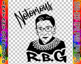 Notorious RBG Ruth Bader Ginsburg SVG Instant Download SVG Cut File for  Tshirts Decals Koozies dxf/eps/png/pdf/jpg