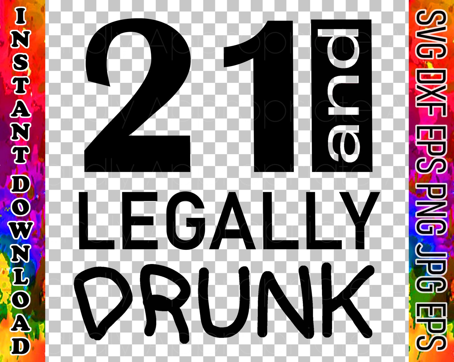21 and Legally Drunk Instant Download SVG Cut File for Tshirts Etsy