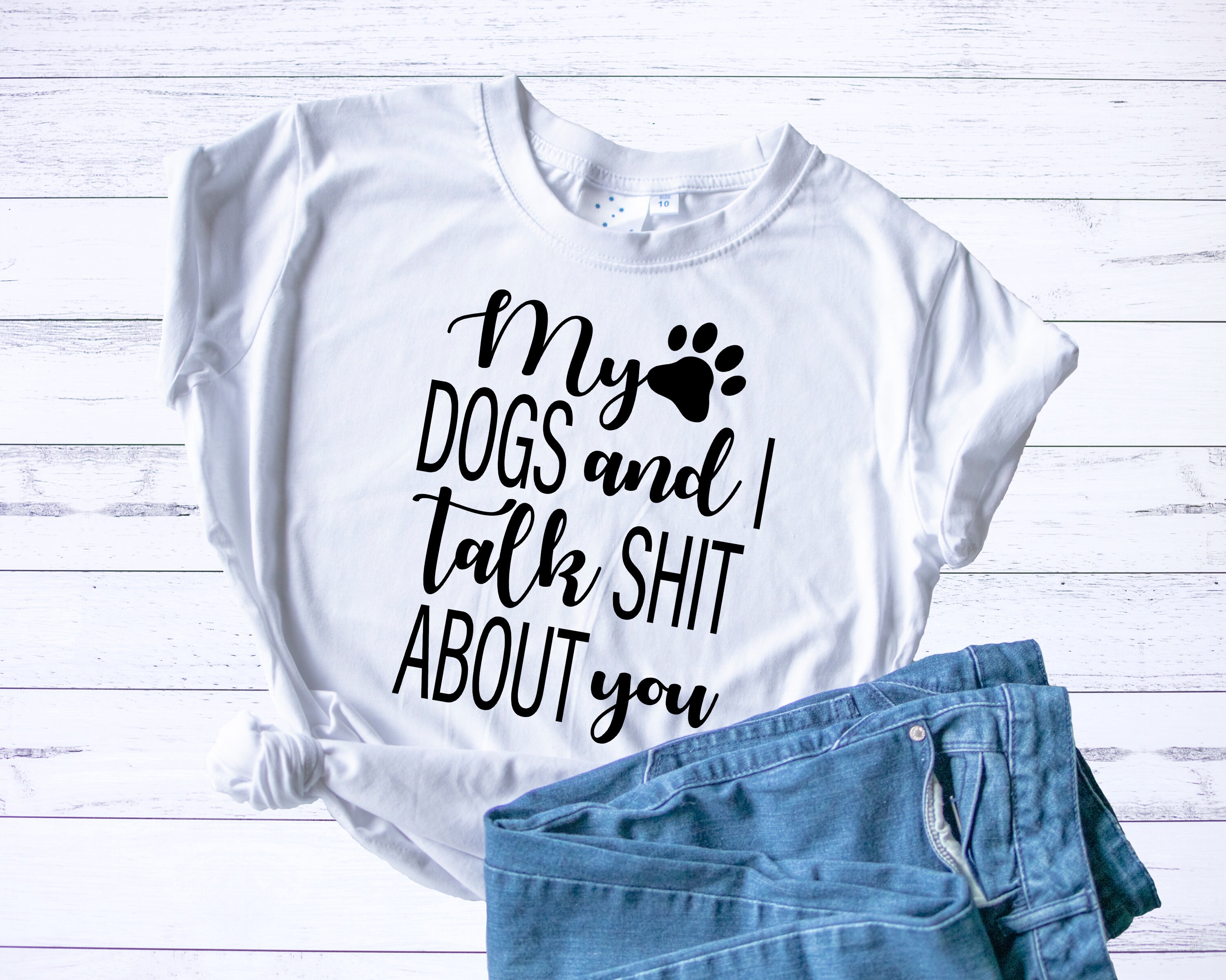 me and my dog talk about you shirt