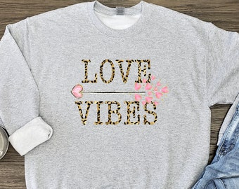 LOVE VIBES Sweater, Love Vibes Valentines Sweatshirt, Love Vibes Cupid Arrow Sweater, Valentines Sweater, Valentine Love Vibes Sweatshirt