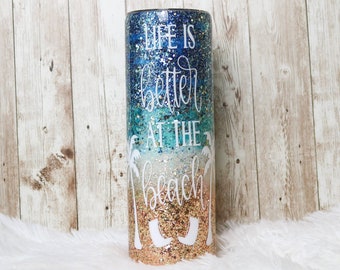 Life is Better At The Beach glitter tumbler, summer vacation gift, birthday gift for girlfriend, Friendship gift for mom, personalized gift