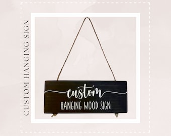 Custom Hanging Wood Sign - Custom Sign- Customizable Sign - Personalized Sign - Hanging Sign - Wood Sign - Create Your Own Sign -