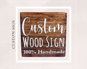 Customize Your Own Wood Sign - Custom Sign - Create Your Own Custom Sign - Wooden Sign - Custom Wood Sign - Personalized Sign - Custom Signs