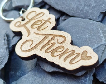 Empowering Words Keyring: 'Let Them' Quote for Inspired Journeys