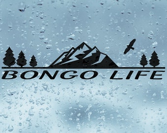 Bongo Life Vinyl, Camping Sticker, Bongo, Bongo Friend, Car Stickers, Camper-van Stickers, Vinyl Decal, Camp