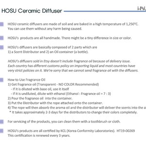 May include: An information sheet for HOSU Ceramic Diffusers. The text describes the product's materials, handmade quality, and how to use them. It also mentions certification and why fragrance oil is not included.