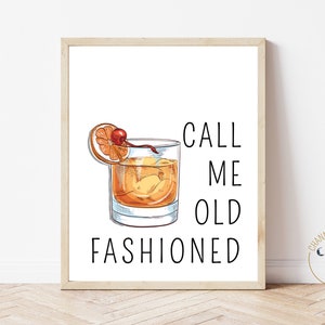 Call Me Old Fashioned / Bar Cart Accessories / Cocktail / Kitchen Decor / Signs / Whisky / Old Fashioned / Bar Decor / Bar Cart / Art PRINT