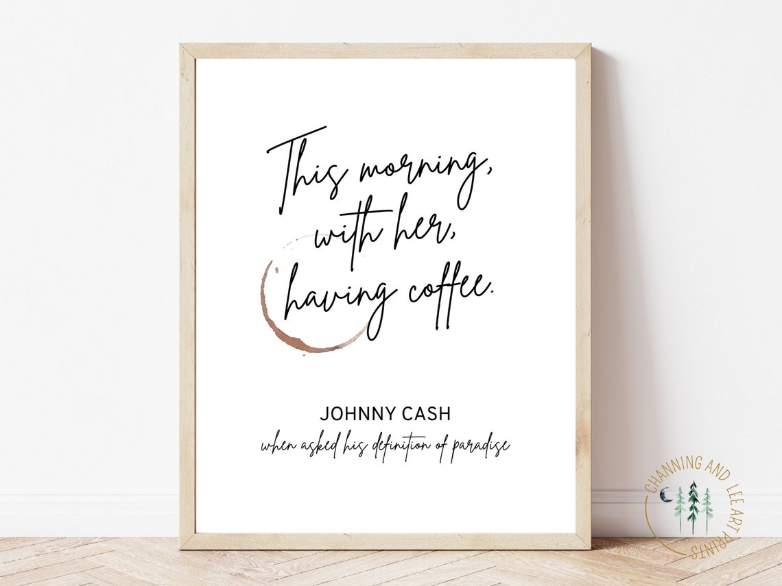 This Morning With Her Having Coffee / Johnny Cash Coffee Quote Etsy