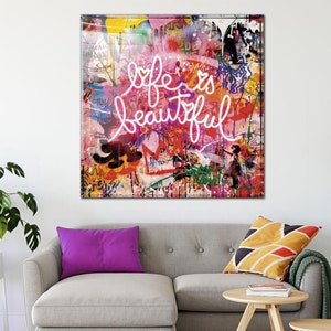 Life is beautiful wall art Pop art canvas Graffiti canvas print Banksy style canvas art Urban art Motivational wall art