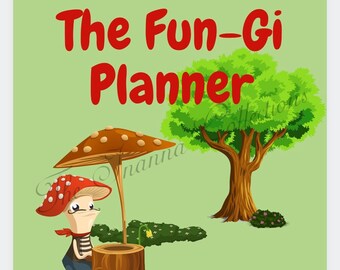 The Fun-gi Daily Planner- Because mushrooms are the best and so are puns