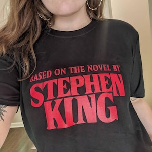 Based On The Novel By Stephen King - Unisex T-Shirt
