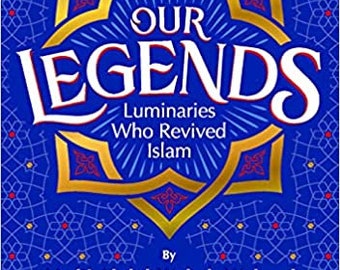 Our Legends Paperback-Islamic Story Book For Muslim Children Kids