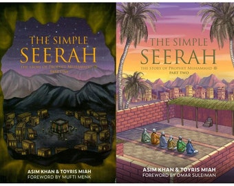 The Simple Seerah The Story of the Prophet Muhammad ﷺ Part 1 and 2