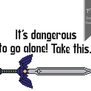 É perigoso ir sozinho! Pegue isso. Citação de Legend of Zelda e Master Sword, padrão de ponto cruz Gráfico DMC para impressão em PDF Download instantâneo