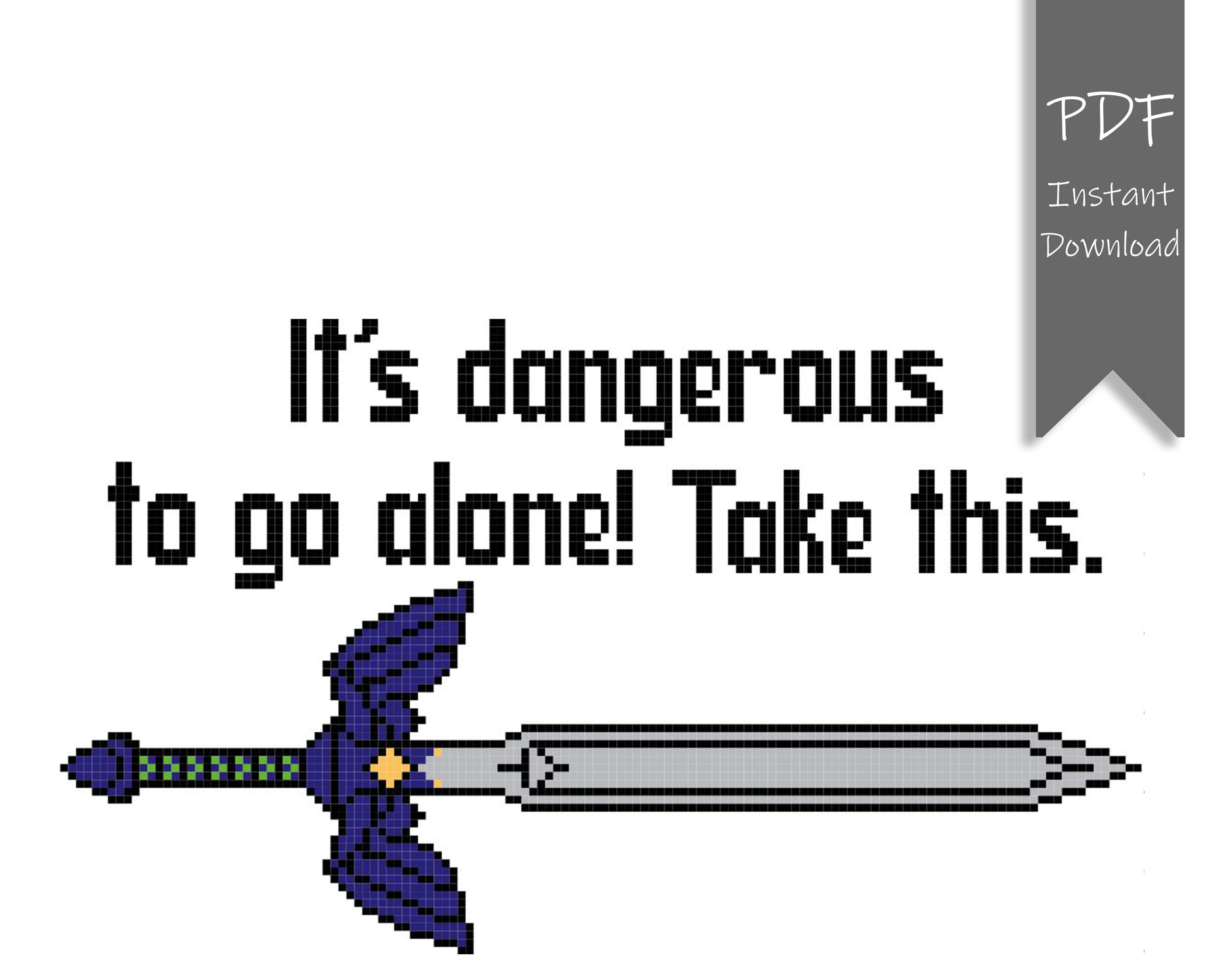 It's Dangerous to Go Alone Take This. Legend of Zelda Quote and Master Sword, Cross Stitch ...