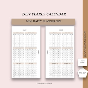 Könnte beinhalten: Ein Jahreskalender für 2027 für einen Mini Happy Planner. Das weiße Papier zeigt schwarzen Text und Rasterlinien mit beigen Kopfzeilen für jeden Monat. Das Layout zeigt Januar bis Juni links und Juli bis Dezember rechts. Der Text umfasst 2027 YEARLY CALENDAR, MINI HAPPY PLANNER SIZE, PLANNERROOMSHOP, MON START und No_304.