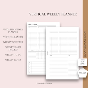 May include: A black and white printable vertical weekly planner with the text "UNDATED WEEKLY PLANNER", "VERTICAL LAYOUT", "WEEKLY SCHEDULE", "WEEKLY HABIT TRACKER", "WEEKLY TO DO", "WEEKLY NOTES", "VERTICAL WEEKLY PLANNER", "WEEKLY PLANNER", "MON SUN START", "No_021", and "PlannerRoomShop".