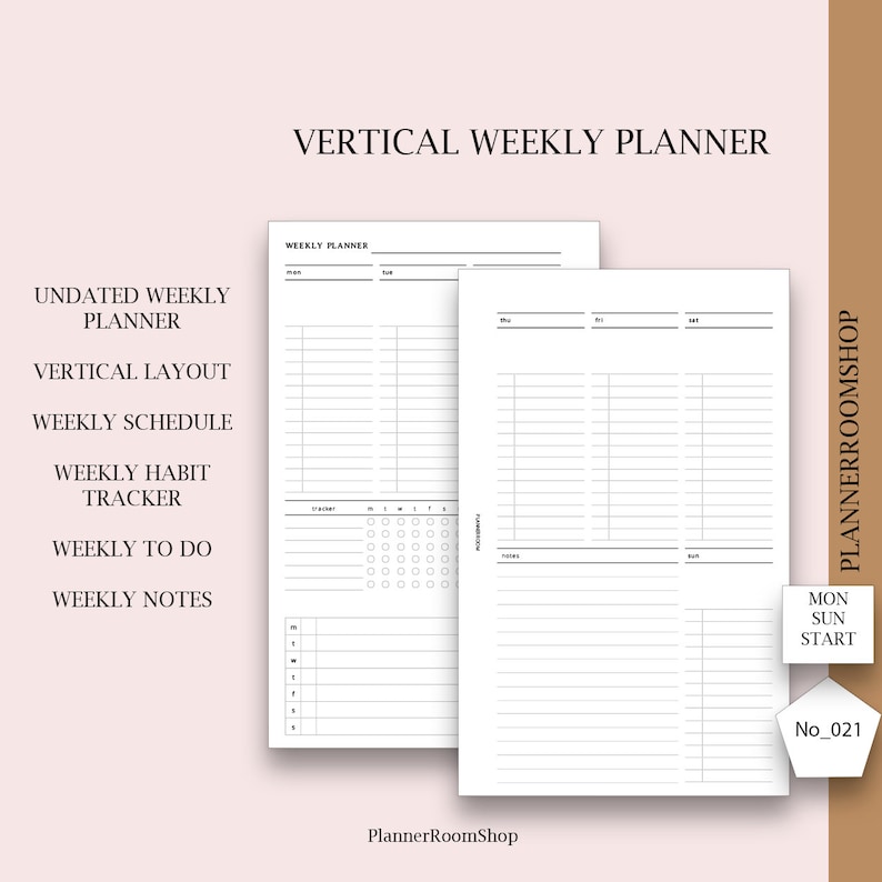 May include: A black and white printable vertical weekly planner with the text "UNDATED WEEKLY PLANNER", "VERTICAL LAYOUT", "WEEKLY SCHEDULE", "WEEKLY HABIT TRACKER", "WEEKLY TO DO", "WEEKLY NOTES", "VERTICAL WEEKLY PLANNER", "WEEKLY PLANNER", "MON SUN START", "No_021", and "PlannerRoomShop".