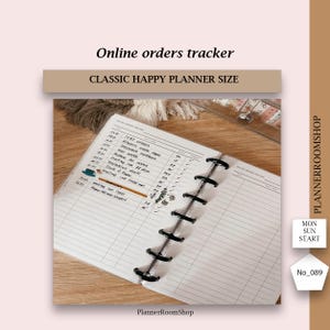 May include: An open disc-bound online orders tracker planner insert with black discs. The white paper features lined columns for tracking order dates, descriptions, and amounts. Text includes Online orders tracker, CLASSIC HAPPY PLANNER SIZE, MON SUN START, and No_089.