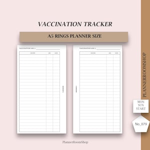 May include: A white A5 rings planner vaccination tracker insert with black text and lines. The layout features columns for vaccine, age, and date. Text includes VACCINATION TRACKER, A5 RINGS PLANNER SIZE, PLANNERROOMSHOP, MON SUN START, and No_079.