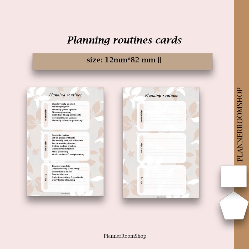 May include: Two printable planning routine cards with a floral design. The cards are divided into three sections: monthly, weekly, and daily. Each section has a list of tasks to complete. The cards are 12mm by 82mm.
