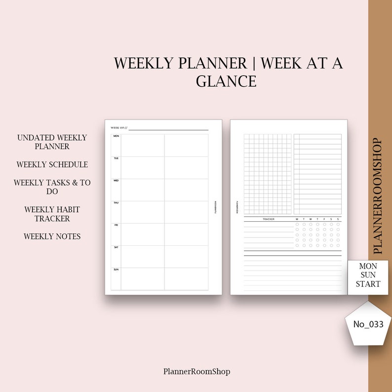 May include: A white undated weekly planner with a week-at-a-glance layout. The planner includes sections for weekly schedule, tasks, habit tracker, and notes. The text "WEEKLY PLANNER | WEEK AT A GLANCE" is at the top. The PlannerRoomShop logo is at the bottom.