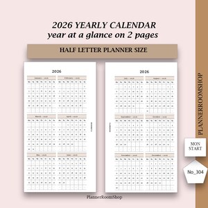 Pode incluir: Um calendário anual de 2026 impresso em duas páginas no tamanho meio carta para agenda. O layout apresenta um início de semana na segunda-feira para cada mês, com o texto 2026 YEARLY CALENDAR year at a glance on 2 pages, HALF LETTER PLANNER SIZE, MON START, No_304.