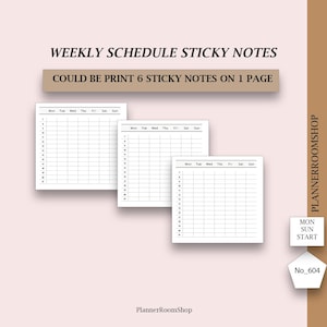 Op de afbeelding: Drie witte wekelijkse planning-memoblaadjes met zwarte rasterlijnen, kolommen voor de dagen van de week en uurrijen van 7 tot 21. De tekst bevat WEEKLY SCHEDULE STICKY NOTES, COULD BE PRINT 6 STICKY NOTES ON 1 PAGE, PLANNERROOMSHOP, MON SUN START en No_604.