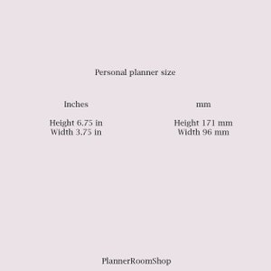 May include: A light pink graphic with text detailing the dimensions of a personal planner. The height is 6.75 inches and the width is 3.75 inches. The mm measurements are height 171 mm and width 96 mm. The text "Personal planner size" is at the top.