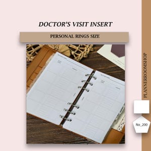 May include: A white printable doctor's visit insert for a personal size ring bound planner. The insert has columns for date, doctor, reason, and notes. The insert is shown in a brown leather planner.
