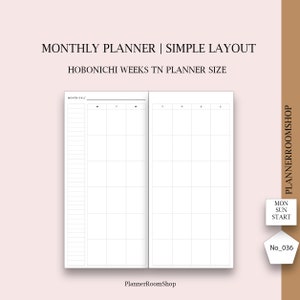 May include: A monthly planner insert with a simple layout for Hobonichi Weeks TN size. The white pages feature a black grid calendar with Monday through Sunday headers, a left-hand column for notes, and the text MONTH OF, PLANNERROOMSHOP, MON SUN START, and No_036.