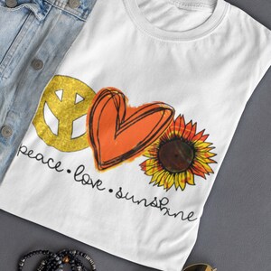PEACE LOVE SUNSHINE  / Good Vibes T-shirt / Hippie Shirt, Sunflower, Sunshine, Peace Sign, Love Sign