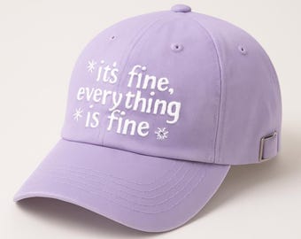 Funny Mom Baseball Hat – “It’s Fine, Everything Is Fine” | Adjustable One Size Fits All | Relatable Mom Life Hat