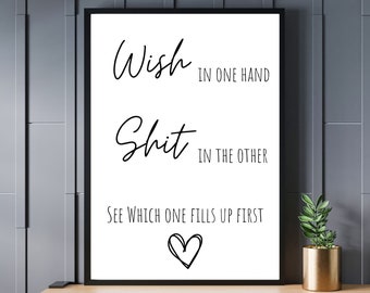 Grappig inspirerende quote print: A4 woondecoratie (digitale download)