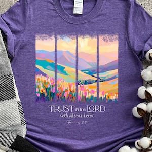 Trust in the Lord Shirt, Psalm Shirt, Bible Verse Shirt, Christian Outfit, Christian Women Gifts T-shirt, Custom Christian Gift Tees