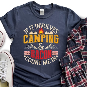 Camping Funny Shirt, Camping Bacon Shirt, Funny Camper T-shirt, Camper Life Shirt, Funny Camping Shirts, Camp Life T-shirt, Camping Outfit