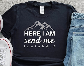 Here I Am Send Me Shirt, Christian T-shirts, Bible Verse Shirt, Isaiah 6 8, Christian Men Shirt, Pastor Gift,Mission Shirts,Missionaire Gift