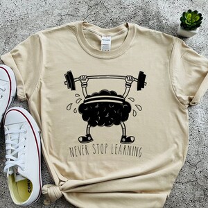 Never Stop Learning Shirt, Teacher T-shirts, Teacher Gift, Teacher Outfit, Motivational Teacher Shirt, Teacher Shirt, Teacher Team Shirts