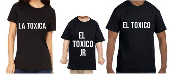 toxico y toxica shirts