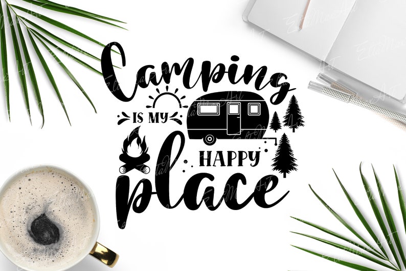 Download Camping is my happy place SVG camping svg Camping Quote ...