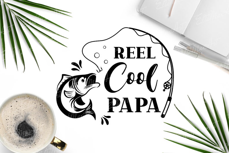 Download Reel Cool Papa Svg Fishing SVG Papa Svg File Dad svg | Etsy