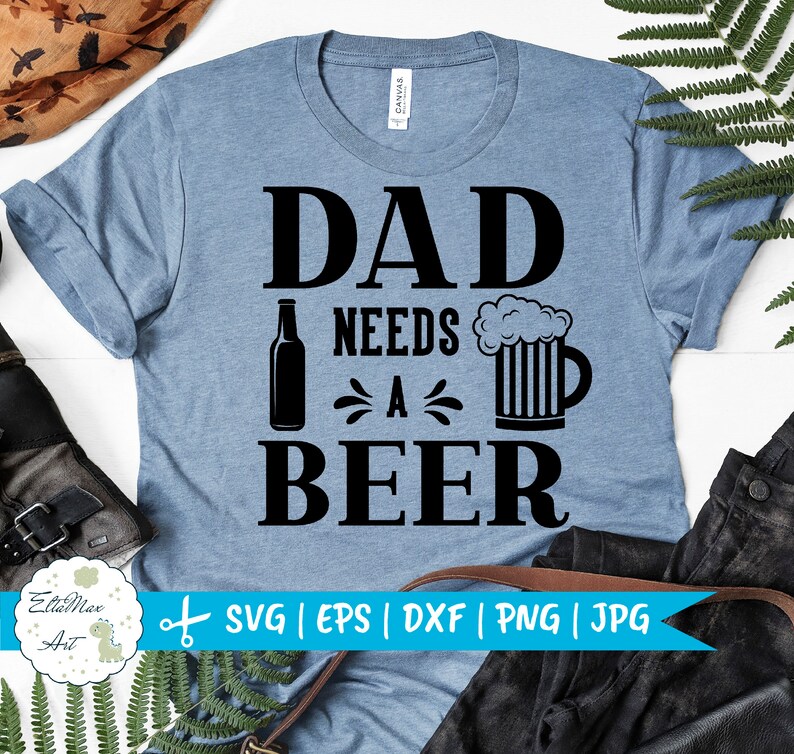 Download Dad needs a beer SVG Dad SVG daddy svg Father's day | Etsy