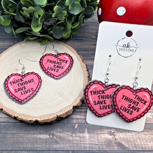 Thick Thighs Save Lives Heart Shaped Pink Acrylic Lightweight Dangle Earrings, Hypoallergenic Gift