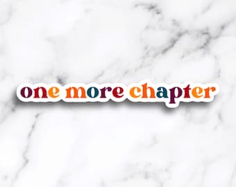 One More Chapter Waterproof Sticker | Kindle Bookish Book Reading Laptop Water bottle Tumbler Sticker | Book Lovers Gift | Bookish Aesthetic