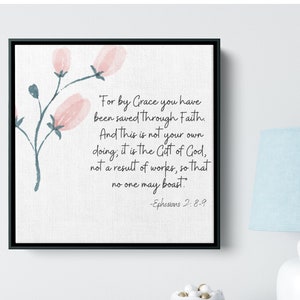 Ephesians 2:8 framed canvas, Ephesians wall art, bible verse canvas, Ephesians 2 Scripture sign, Scripture canvas, bible verse wall art